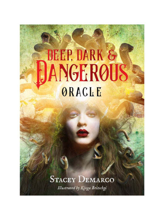 Card deck -DEEP, DARK & DANGEROUS THE ORACLE OF THE BEAUTIFUL DARKNESS By: Stacey Demarco and Kinga Britschgi