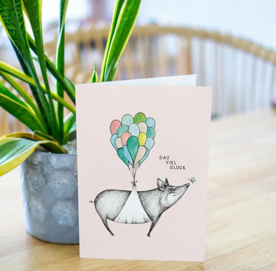 Blank Greeting card-  "Sau Viel Glück" (Wishing You Pig Loads of Luck)