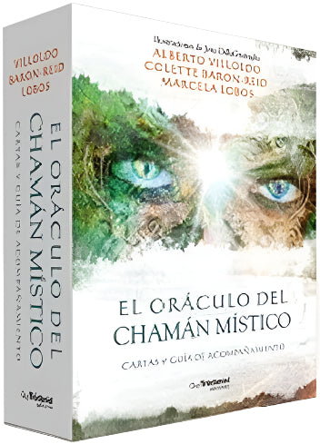 ORÁCULO DEL CHÁMAN MÍSTICO - Alberto Villoldo Colette Baron-Reid Marcela Lobos - Edición en español