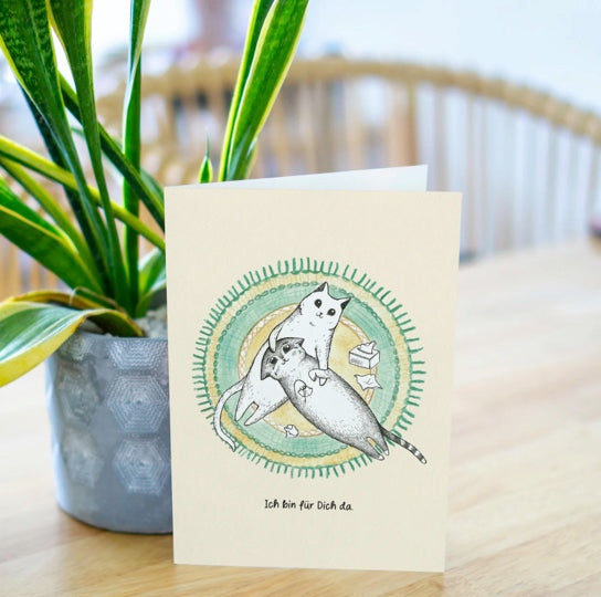 Cat Art - Blank Greeting card-  "Ich bin für dich da " (Here for you)