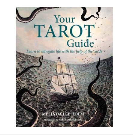 Your Tarot Guide by Melinda Lee Holm