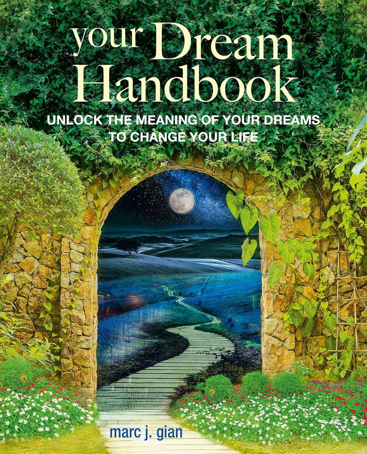 Your Dream Handbook for dream interpretation and conscious dreaming practices
