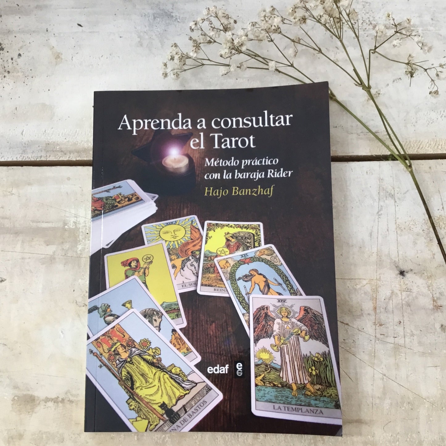 Konsultieren Sie das Tarot – praktische Methode mit La Baraja Rider – Hajo Banzhaf
